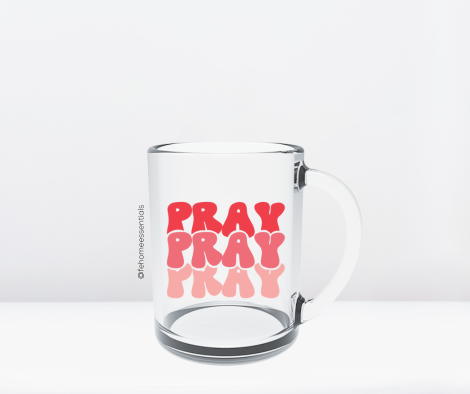 Pray Glass Mug