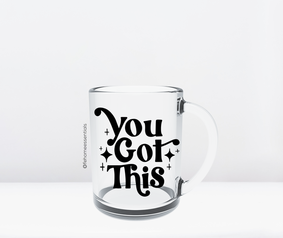 Youi Got This Glass Mug