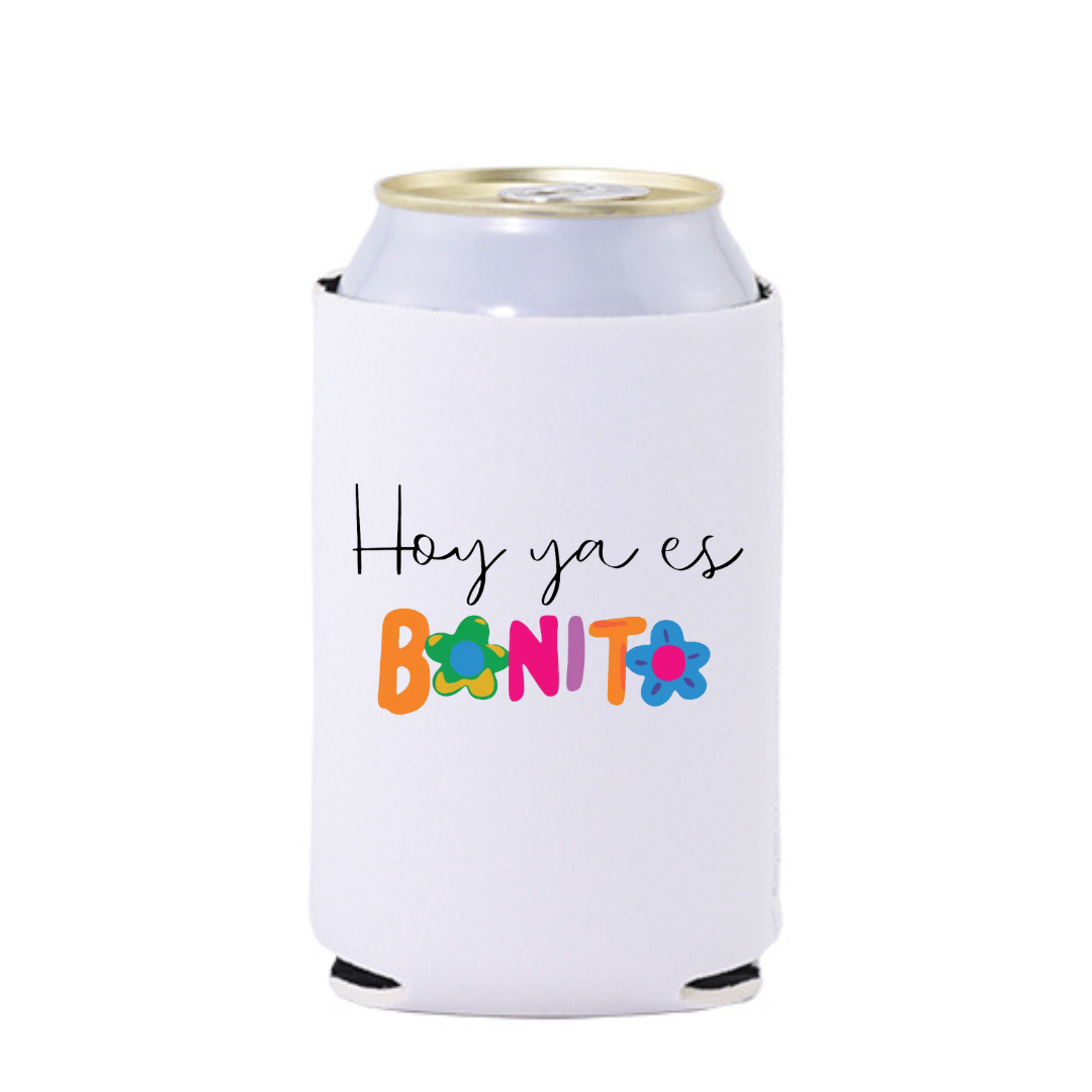 Hoy ya es Bonito Koozie