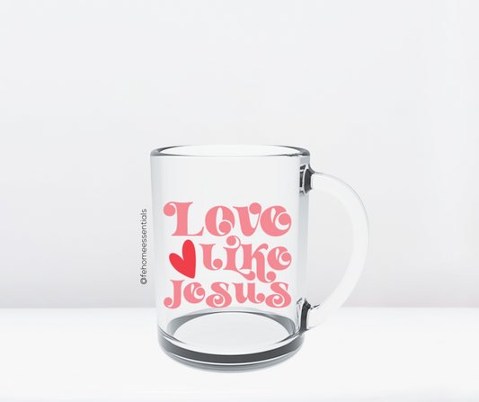 Love like Jesus Glass Mug
