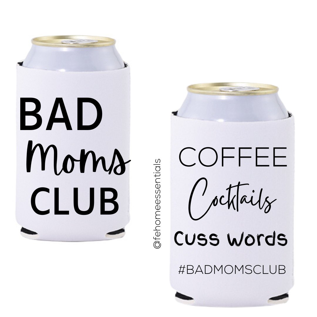 Bad Mom Koozie - Five Elements Home Essentials
