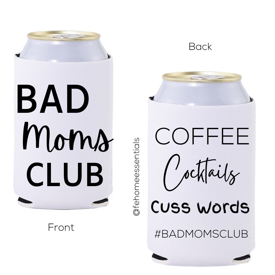 Bad Mom Koozie - Five Elements Home Essentials